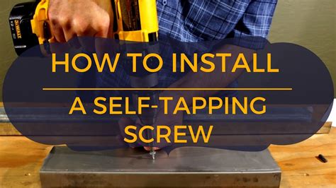 how to install sheet metal screws|self tapping screws into steel.